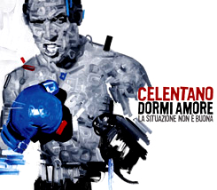 Adriano Celentano, ''Dormi amore la situazione non è buona''